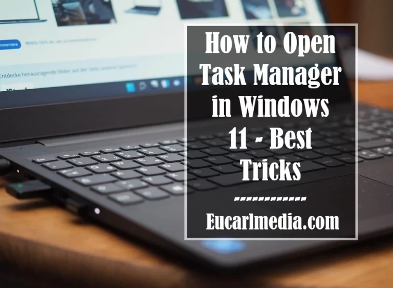 How to Open Task Manager in Windows 11 – Best Tricks