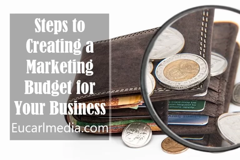 Steps to Creating a Marketing Budget for Your Business