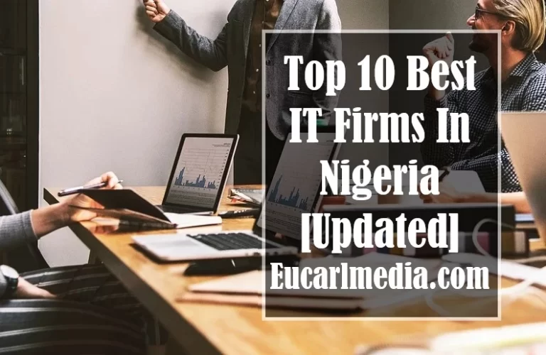 Top 10 Best IT Firms In Nigeria [Updated]