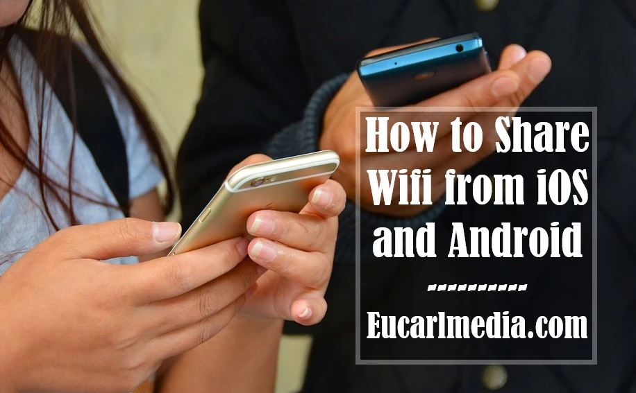 How To Share Wifi From Ios And Android