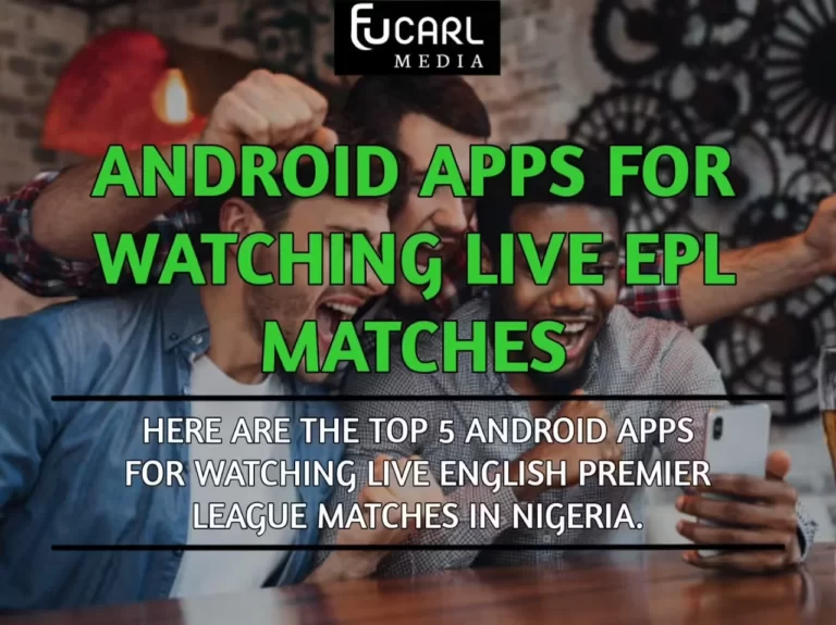 5 Android Apps For Watching Live EPL Matches In Nigeria