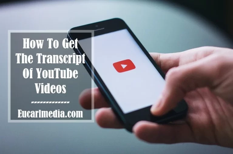 How To Get The Transcript Of YouTube Videos