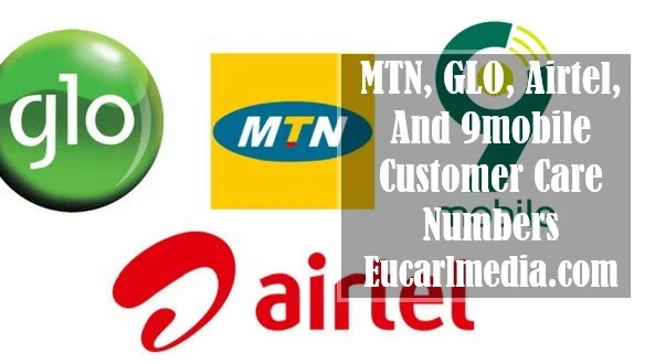 MTN, GLO, Airtel, And 9mobile Customer Care Numbers