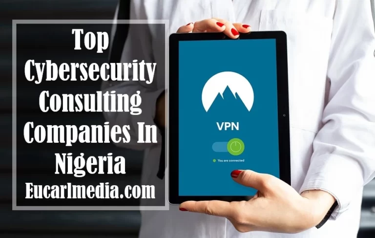 Top Cybersecurity Consulting Companies In Nigeria