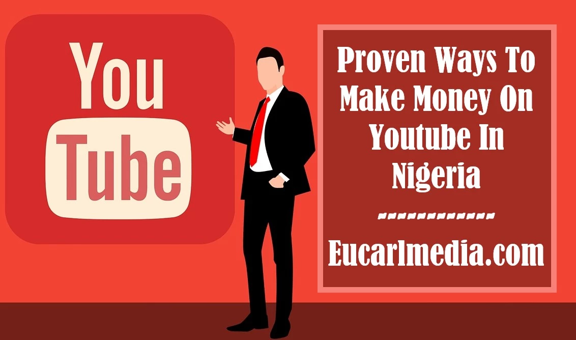 Make Money On Youtube In Nigeria