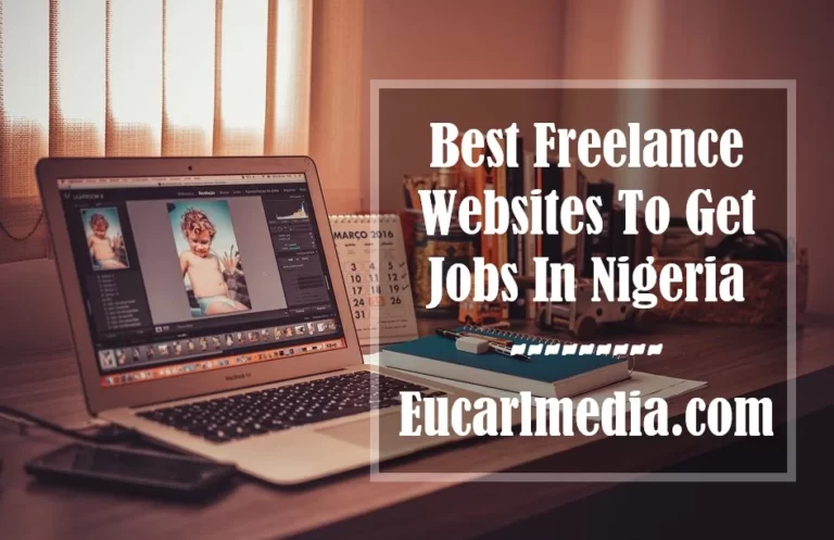 20 Best Freelance Websites To Get Jobs In Nigeria