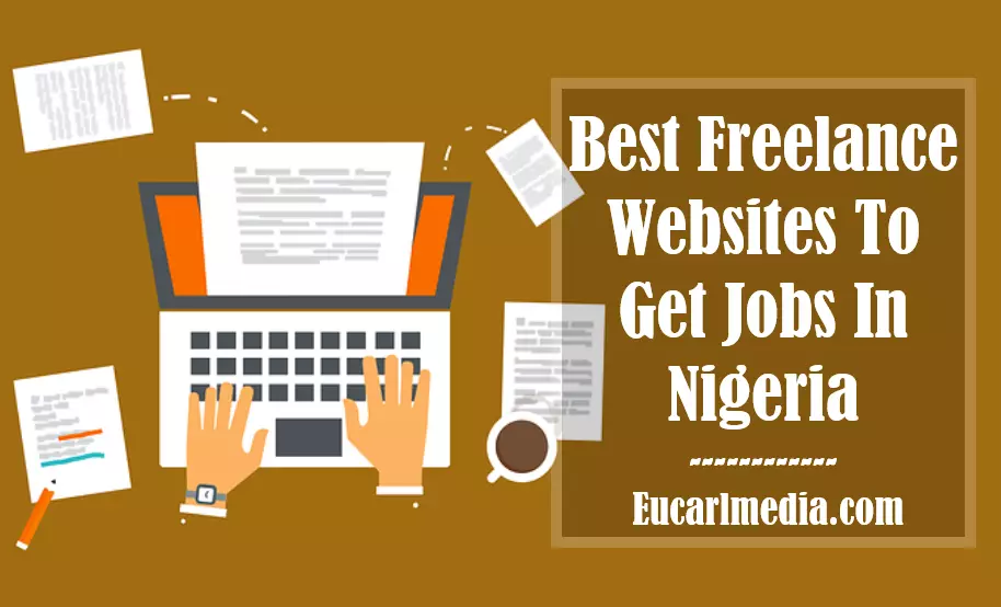 20 Best Freelance Websites To Get Jobs In Nigeria